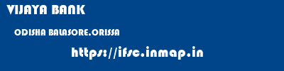 VIJAYA BANK  ODISHA BALASORE,ORISSA    ifsc code